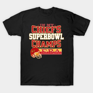 In My Chiefs Super Bowl Champs Era T-Shirt